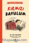 Endişelerim ve Ben 2 / Kırmızı Bavulum 
