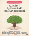 Kur’an'ı Anlayarak Okuma Rehberi / Başlangıçtan Belagata Kur'an Merkezli Arapça Dersleri 2