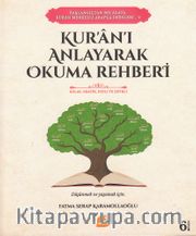 Kur’an'ı Anlayarak Okuma Rehberi / Başlangıçtan Belagata Kur'an Merkezli Arapça Dersleri 2