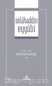 Selahaddin Eyyûbi / Önderlerimiz 16