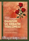 Niğdeli Ahmed Namî’nin Manzûm Üç Erba‘în Tercümesi [İnceleme-Transkripsiyonlu Metin-Dil İçi Çeviri-Tıpkıbasım