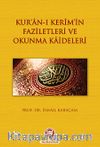 Kur'an-ı Kerim'in Faziletleri ve Okunma Kaideleri