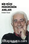 Bir Müze Müdürünün Anıları