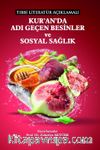 Tıbbi Literatür Açıklamalı Kur’an’da Adı Geçen Besinler Ve Sosyal Sağlık