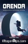 Orenda & Karanlığın İçindeki Dünya