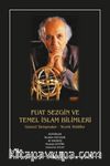 Fuat Sezgin Ve Temel İslam Bilimleri