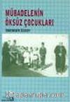 Mübadelenin Öksüz Çocukları