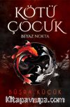 Kötü Çocuk 1 / Beyaz Nokta (Karton Kapak)