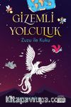 Gizemli Yolculuk / Zuzu ile Kuku