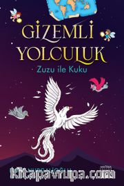 Gizemli Yolculuk / Zuzu ile Kuku