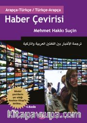 Haber Çevirisi / Arapça-Türkçe Türkçe-Arapça Anahtar Kitap