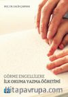 Görme Engellilere İlk Okuma Yazma Öğretimi