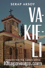 Vakıflı <br /> Türkiye'nin Tek Ermeni Köyü