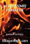 Alazlanmış Yürekler