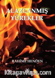 Alazlanmış Yürekler