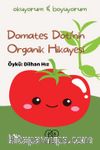 Domates Doti'nin Organik Hikayesi