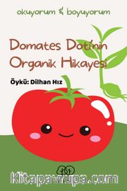 Domates Doti'nin Organik Hikayesi