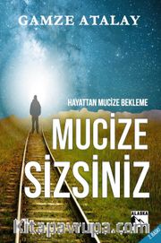 Mucize Sizsiniz