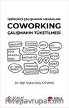 İşbirlikçi Çalışmanın Mekanları & Cowarking