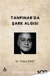 Tanpınar’da Şark Algısı