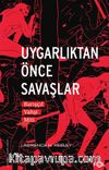 Uygarlıktan Önce Savaşlar & Barışçıl Vahşi Miti