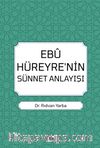 Ebu Hüreyre'nin Sünnet Anlayışı