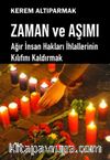 Zaman ve Aşımı & Ağır İnsan Hakları İhlallerinin Kılıfını Kaldırmak