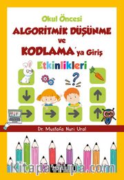 Okul Öncesi Algoritmik Düşünme ve Kodlamaya Giriş Etkinlikleri 