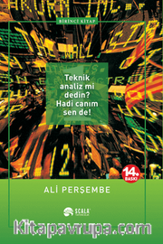1. Teknik Analiz mi dedin? Hadi Canım Sen de!