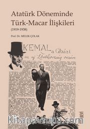 Atatürk Döneminde Türk-Macar İlişkileri