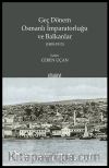 Geç Dönem Osmanlı İmparatorluğu  ve Balkanlar (1800-1913)