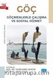 Göç <br /> Göçmenlerle Çalışma ve Sosyal Hizmet