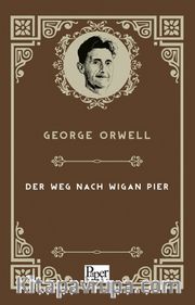 Der Weg Nach Wigan Pier