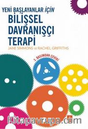 Yeni Başlayanlar İçin Bilişsel Davranışçı Terapi