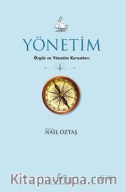 Yönetim <br /> Örgüt ve Yönetim Kuramları