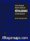 Antik Çağlardan Modern Zamanlara Rüyalarımız Ve Rüya Analizleri