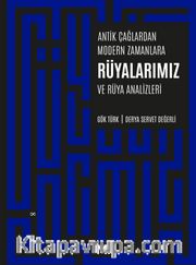 Antik Çağlardan Modern Zamanlara Rüyalarımız Ve Rüya Analizleri