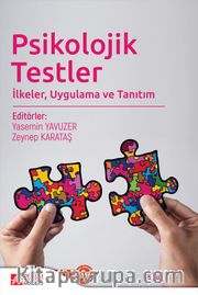 Psikolojik Testler <br /> İlkeler, Uygulama ve Tanıtım