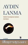 Aydınlanma & Taklidin Karanlığından İçtihadın Aydınlığına