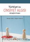 Türkiye’de Cinsiyet Algısı Araştırması