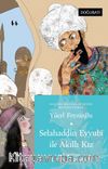 Selahaddin Eyyubi İle Akıllı Kız / Mezopotamya Masalları