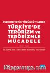 Cumhuriyetin Yüzüncü Yılında Türkiye'de Terörizm ve Terörizmle Mücadele