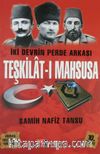 Teşkilat-ı Mahsusa - İki Devrin Perde Arkası