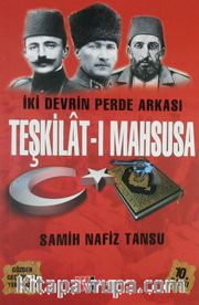 Teşkilat-ı Mahsusa - İki Devrin Perde Arkası