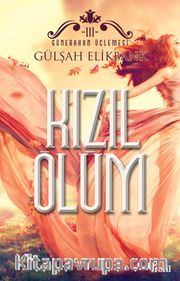 Kızıl Ölüm / Günebakan Üçlemesi III
