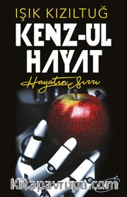 Kenz-ul Hayat <br /> Hayatın Sırrı