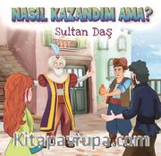 Nasıl Kazandım Ama?