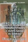 Kültür Okumaları Perspektifinden 2. Dünya Savaşı ve Sonrası