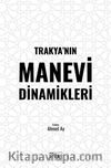 Trakya’nın Manevi  Dinamikleri