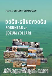 Doğu - Güneydoğu Sorunlar ve Çözüm Yolları